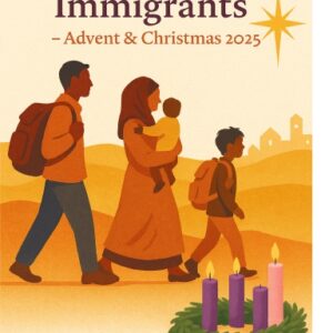 Walking with Immigrants Home Devotional for Advent (2025)